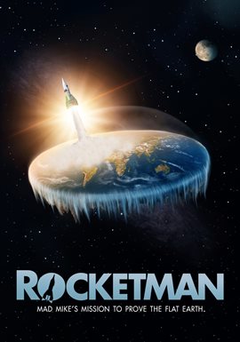 Cover image for Rocketman: Mad Mike's Mission to Prove the Flat Earth