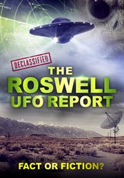 The roswell ufo report: fact or fiction? cover image