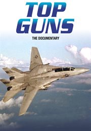 Top guns: the documentary cover image