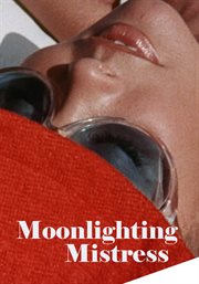 Moonlighting Mistress
