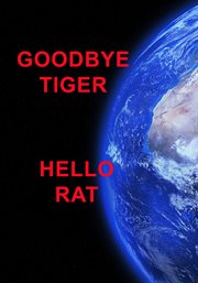 Goodbye tiger hello rat cover image