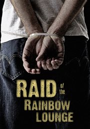 Raid of the Rainbow Lounge cover image