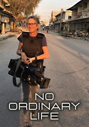 No Ordinary Life : Women Behind the Camera in War cover image