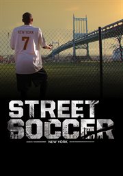 Street soccer: new york cover image
