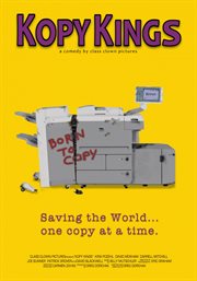 Kopy kings. Saving the World...One Copy at a Time cover image