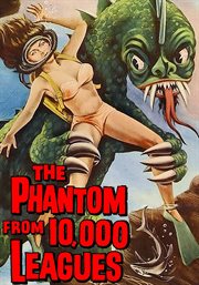 The phantom from 10,000 leagues : the beast with 1,000,000 eyes, War-gods of the deep, At the earth's core cover image