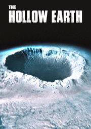 The hollow earth. One of the World's Greatest Mysteries cover image