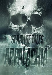 Strange tales from appalachia cover image