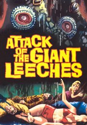 Attack of the giant leeches cover image