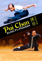 Pui chan: kung fu pioneer cover image