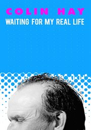 Colin hay: waiting for my life cover image