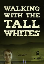 Walking with the tall whites cover image