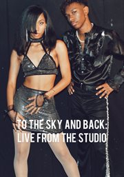 To the sky and back: live from the studio cover image