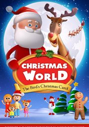 Christmas world : the bird's Christmas Carol cover image