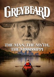 Greybeard: The Man, The Myth, The Mississippi cover image