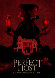 The perfect host: a southern gothic tale cover image