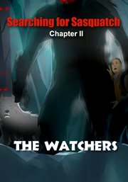 Searching for sasquatch chapter ii: the watchers cover image