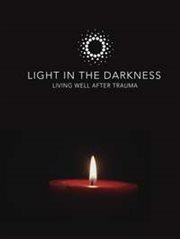 Light in the darkness - living well after trauma cover image