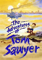 The adventures of Tom Sawyer. Season 1.