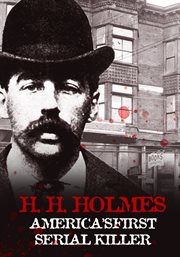 H.H. Holmes : America's first serial killer cover image