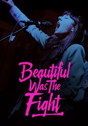 Beautiful Was the Fight cover image