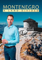Montenegro : A Land Divided cover image