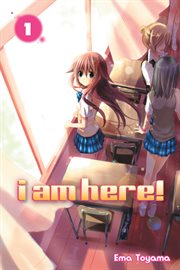 I Am Here! : I Am Here! cover image