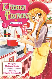 Kitchen princess omnibus. 3 cover image