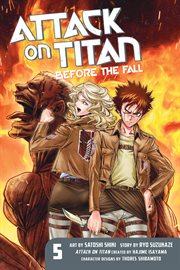 Attack on Titan : Before the Fall Vol. 5. Attack on Titan: Before the Fall cover image