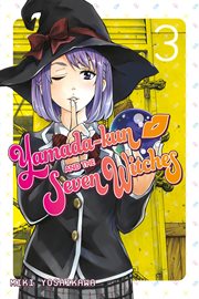 Yamada : kun and the Seven Witches Vol. 3. Yamada-kun and the Seven Witches cover image