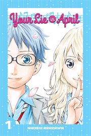 Your Lie in April : Your Lie in April cover image