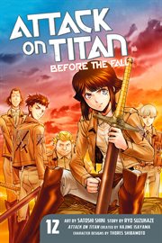 Attack on Titan : Before the Fall Vol. 12. Attack on Titan: Before the Fall cover image