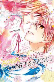 Aoba : kun's Confessions Vol. 6. Aoba-kun's Confessions cover image