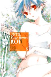 Until your bones rot. 5 cover image