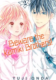 Beware the Kamiki Brothers!. Vol. 2 cover image
