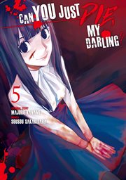 Can you just die, my darling?. 5 cover image