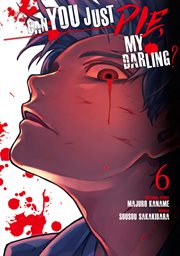 Can you just die, my darling?. 6 cover image