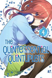 The Quintessential Quintuplets. Volume 4 cover image