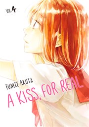 A kiss, for real. Vol. 4 cover image