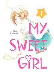 My Sweet Girl : My Sweet Girl cover image