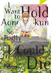 I want to hold Aono-kun so badly I could die. 4 cover image