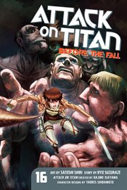 Attack on Titan : Before the Fall Vol. 16. Attack on Titan: Before the Fall cover image