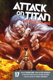 Attack on Titan : Before the Fall Vol. 17. Attack on Titan: Before the Fall cover image