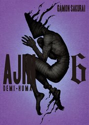 Ajin : Demi. Human Vol. 6. Ajin: Demi-Human cover image