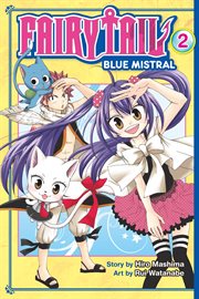 Fairy Tail Blue Mistral : Fairy Tail Blue Mistral cover image