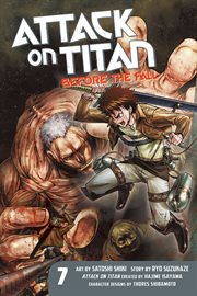 Attack on Titan : Before the Fall Vol. 7. Attack on Titan: Before the Fall cover image