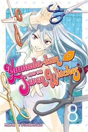 Yamada : kun and the Seven Witches Vol. 8. Yamada-kun and the Seven Witches cover image