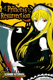 Princess Resurrection. Vol. 3 cover image