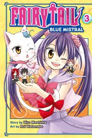 Fairy Tail Blue Mistral : Fairy Tail Blue Mistral cover image