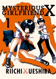 Mysterious Girlfriend X : Mysterious Girlfriend X cover image